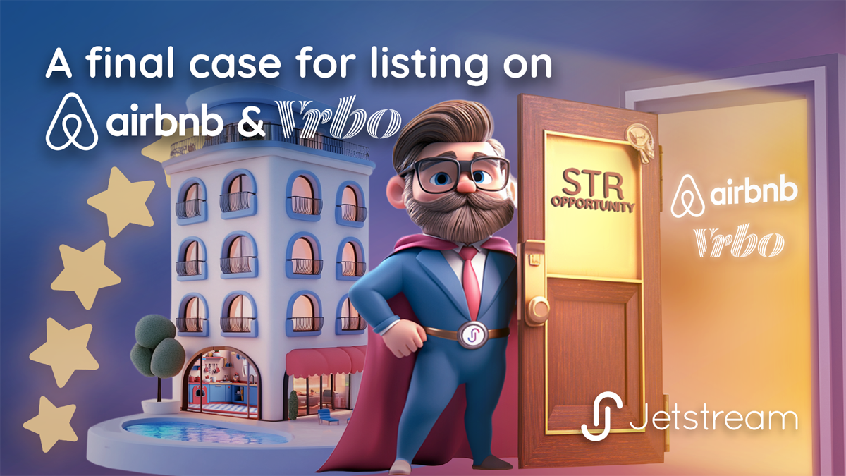 A Final Case for Listing on Airbnb & VRBO: Why Now Is the Time